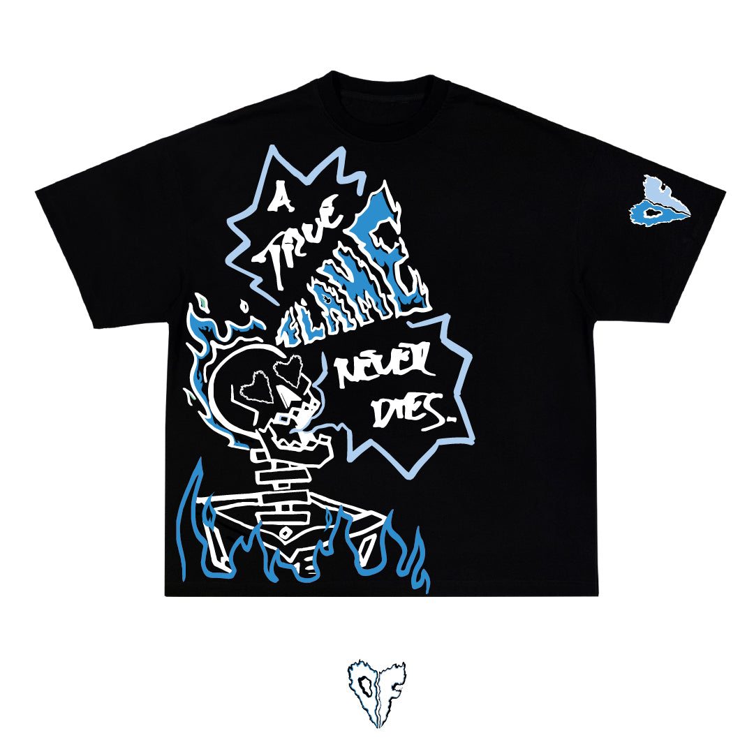 A TRUE FLAME NEVER DIES. 